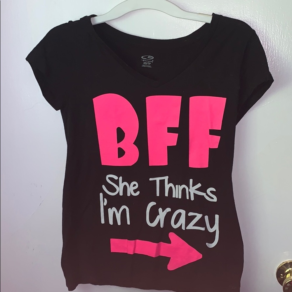 Champion “BFF She Thinks I’m Crazy” Black T-Shirt